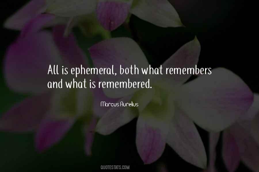 Quotes About Ephemeral #1032022