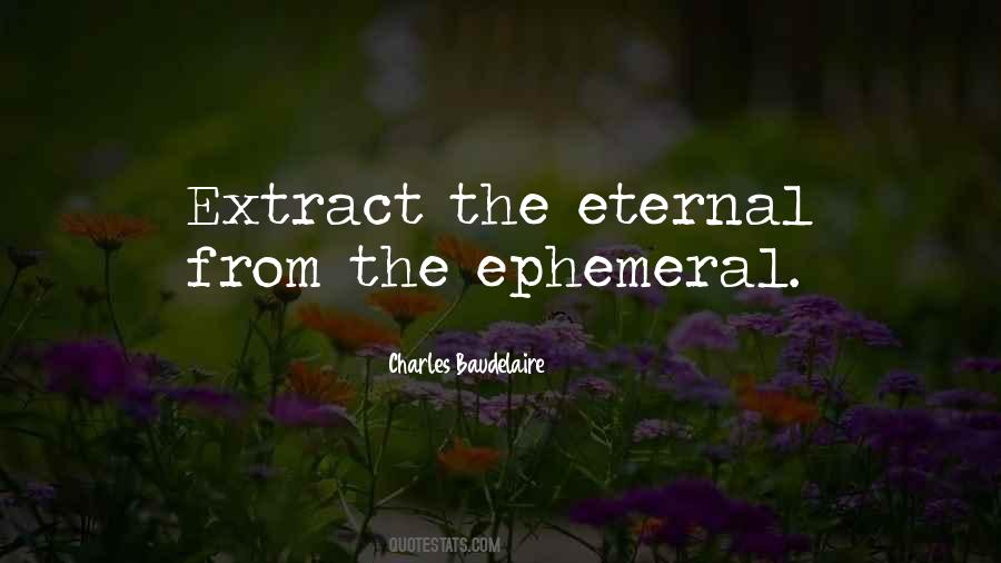 Quotes About Ephemeral #1817678