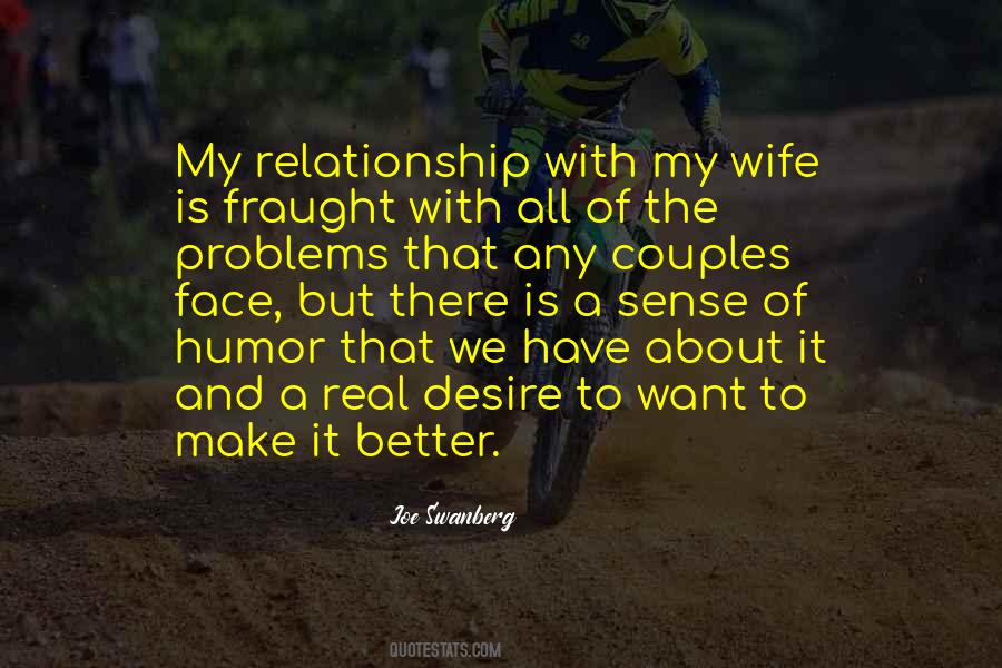 Quotes About A Better Relationship #870031