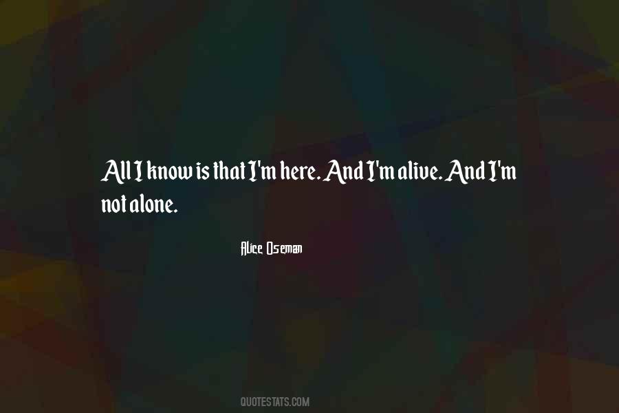 I M Not Alone Quotes #949477