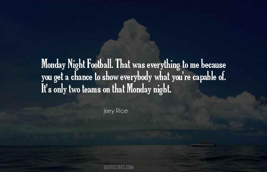 Quotes About Monday Night #1588546