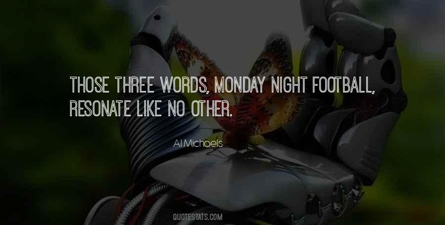 Quotes About Monday Night #279614
