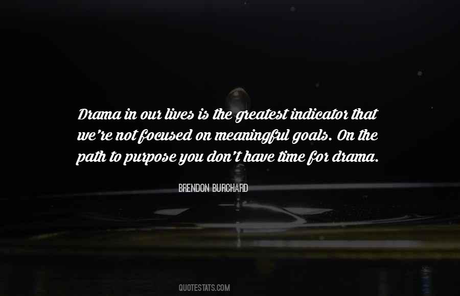 Focused Purpose Quotes #127188