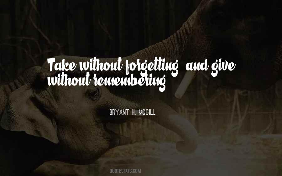 Quotes About Remembering And Forgetting #595495