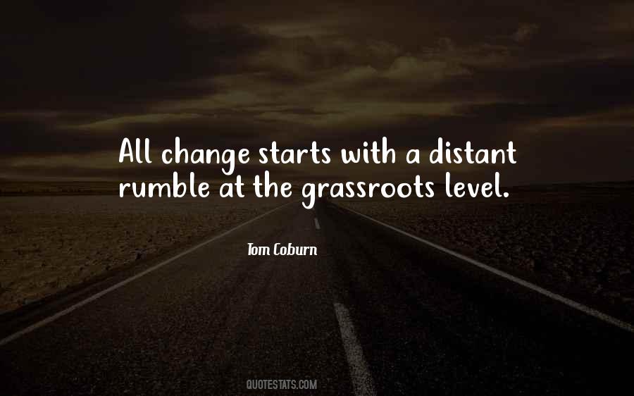 Grassroots Change Quotes #1649020