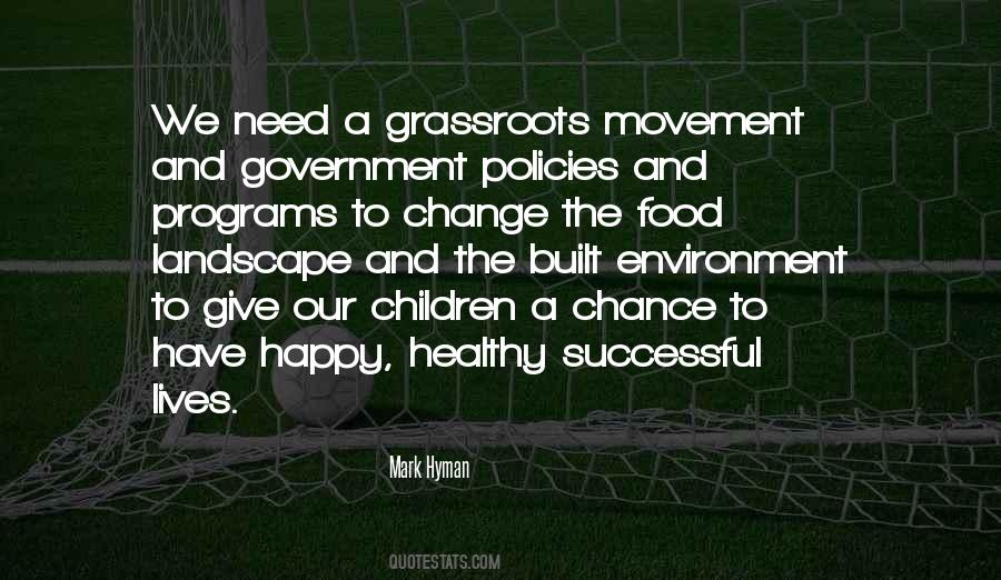 Grassroots Change Quotes #641186