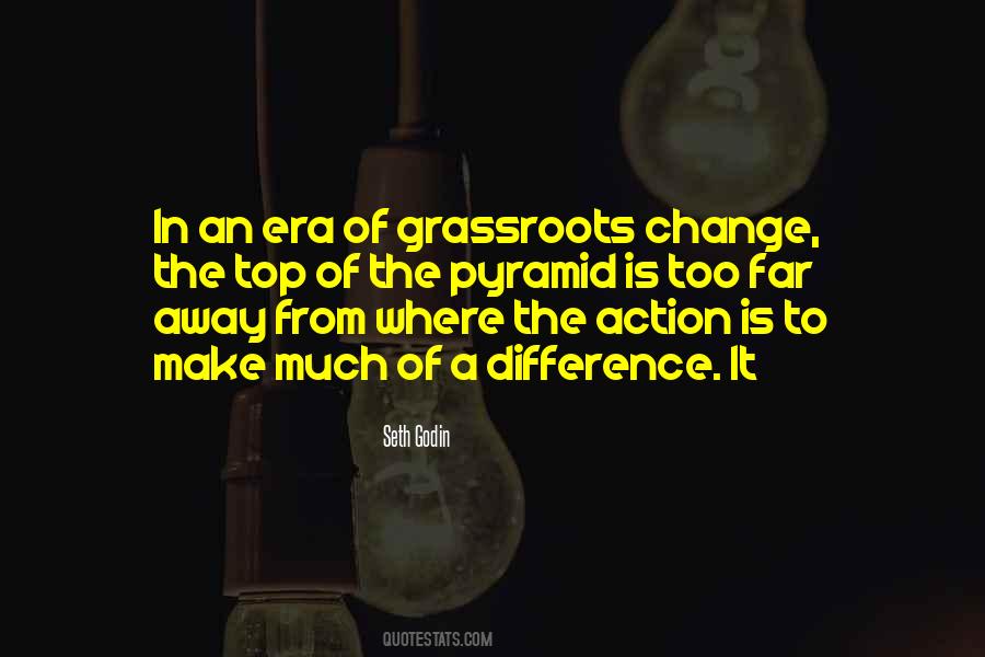 Grassroots Change Quotes #886821