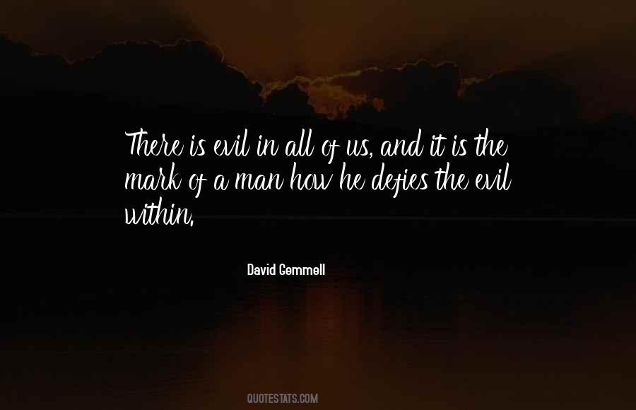 Quotes About Evil Within Us #1733825