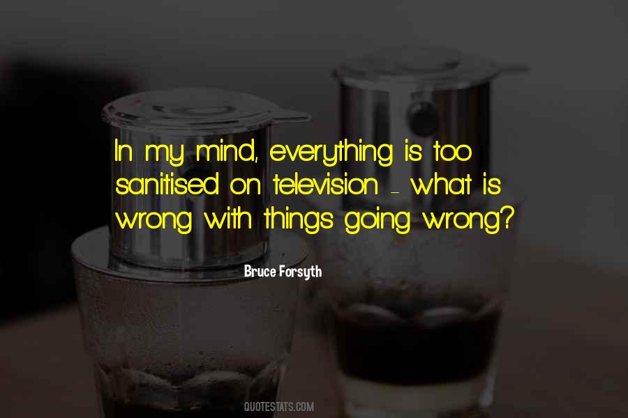 Things In My Mind Quotes #704460