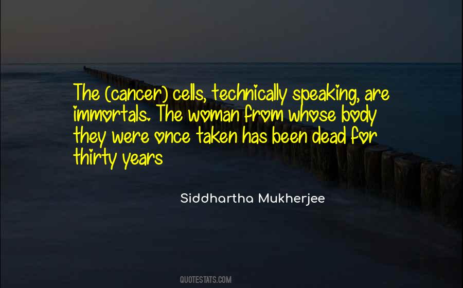 Quotes About Cancer Cells #1229100