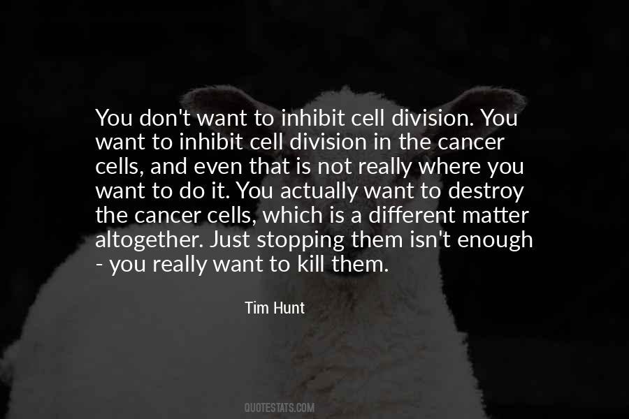 Quotes About Cancer Cells #519813