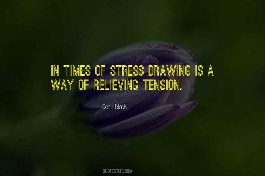 Quotes About Tension And Stress #1448243