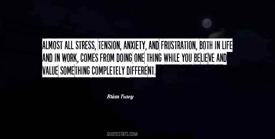 Quotes About Tension And Stress #1549174