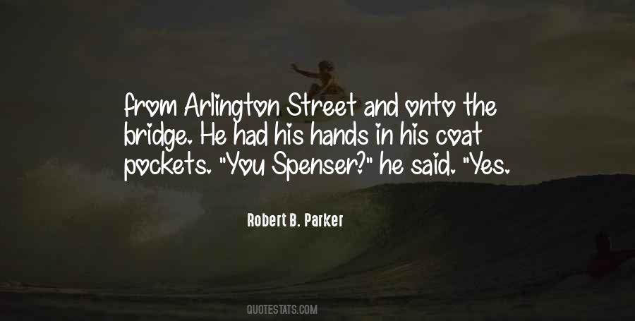 Quotes About Spenser #1648421 Quotes About Spenser #1648421