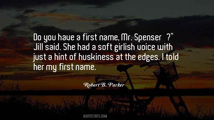 Quotes About Spenser #1739753