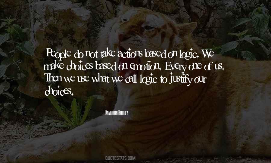 Quotes About Emotion And Logic #1791532
