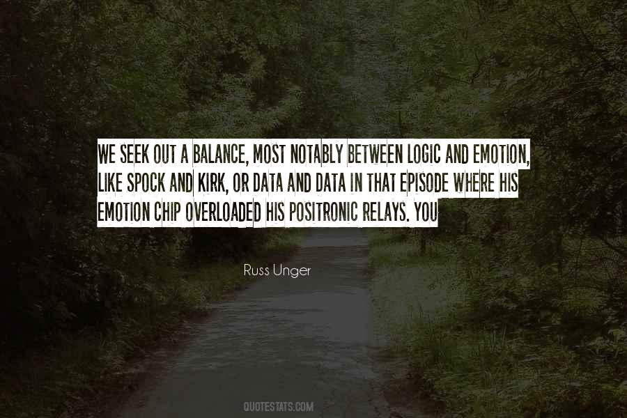 Quotes About Emotion And Logic #291826