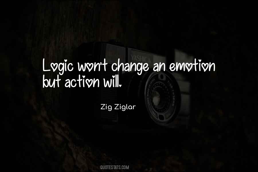 Quotes About Emotion And Logic #744800