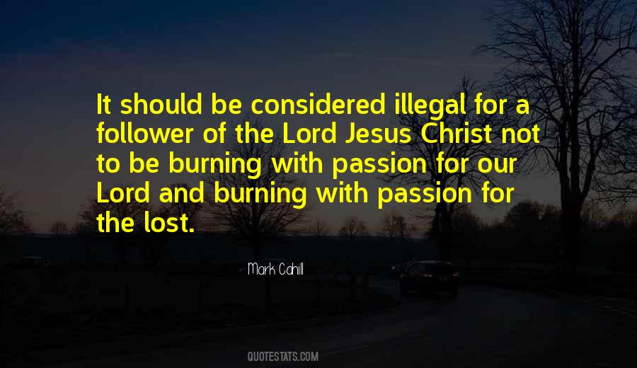 Quotes About Burning Passion #701132