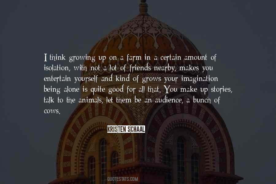Quotes About Growing Up On A Farm #1356376