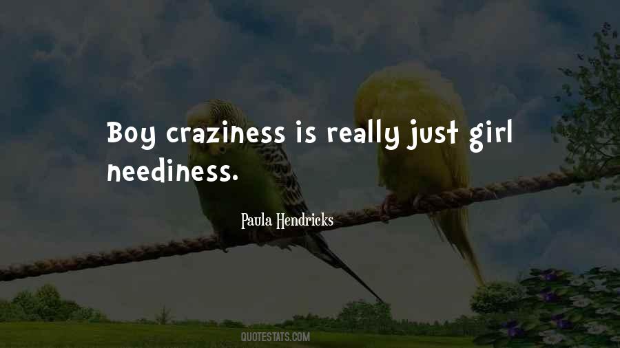 Boy Craziness Quotes #1489181
