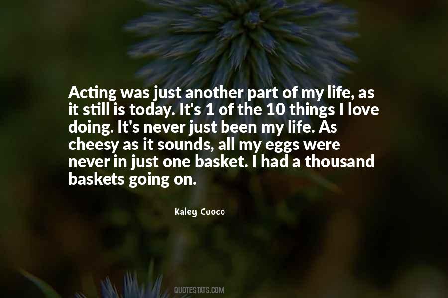 All Your Eggs In One Basket Quotes #587129