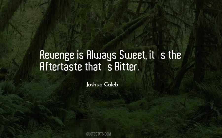 Quotes About Sweet Revenge #386246