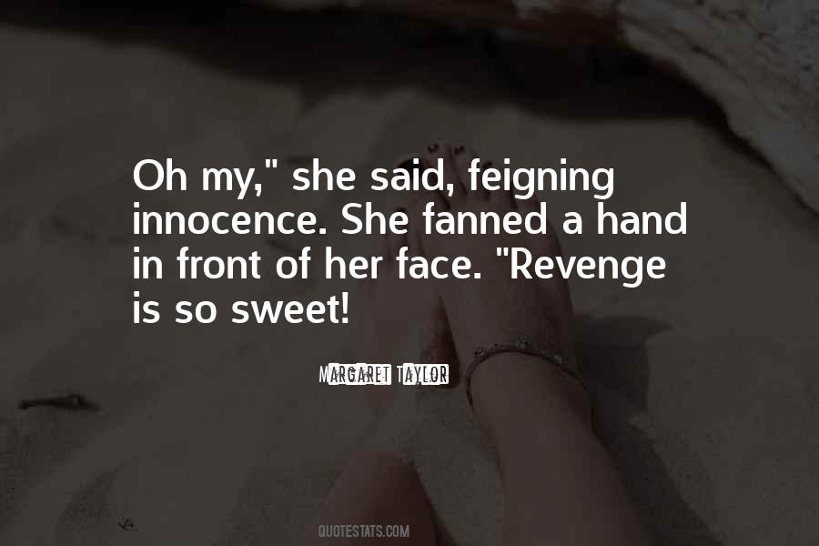 Quotes About Sweet Revenge #489770