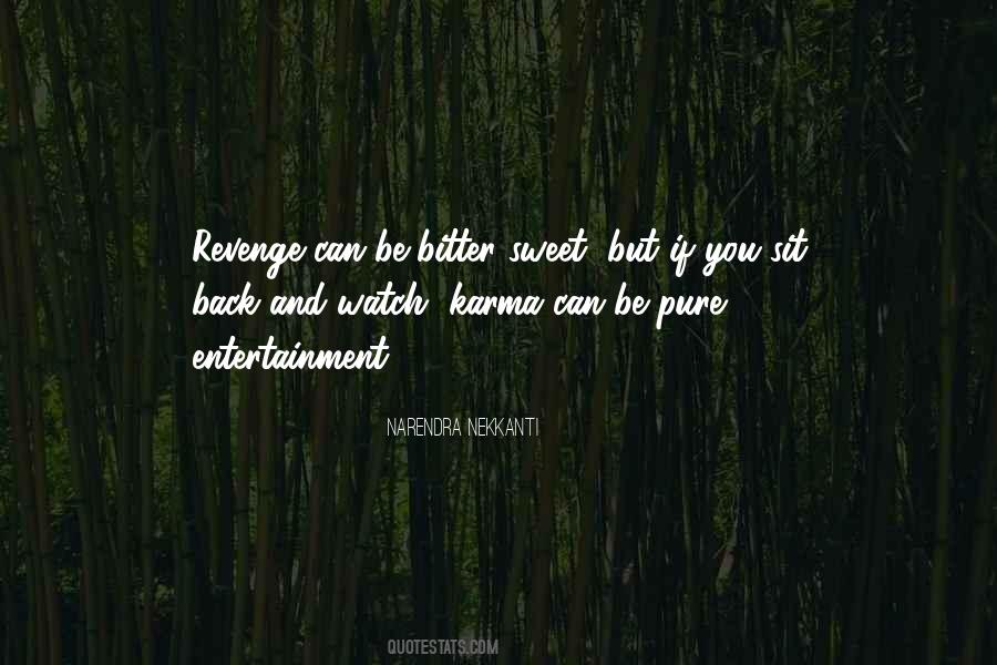 Quotes About Sweet Revenge #78504