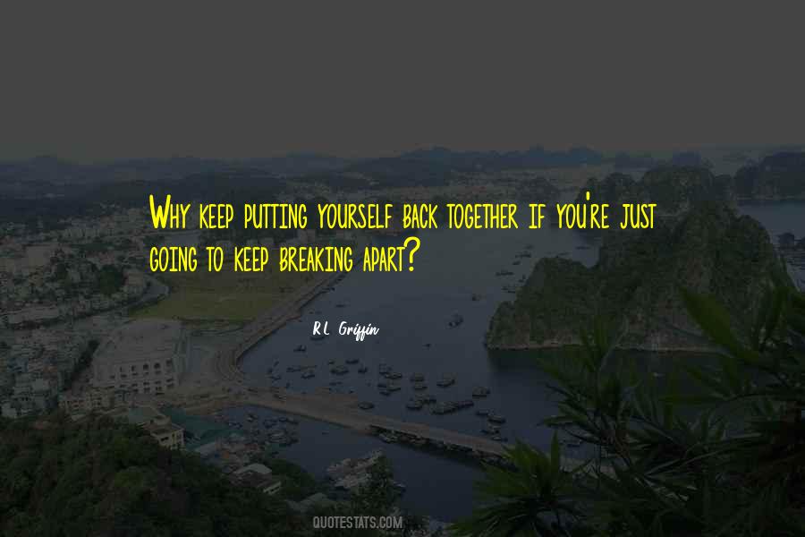 Quotes About Breaking Up And Getting Back Together #859948
