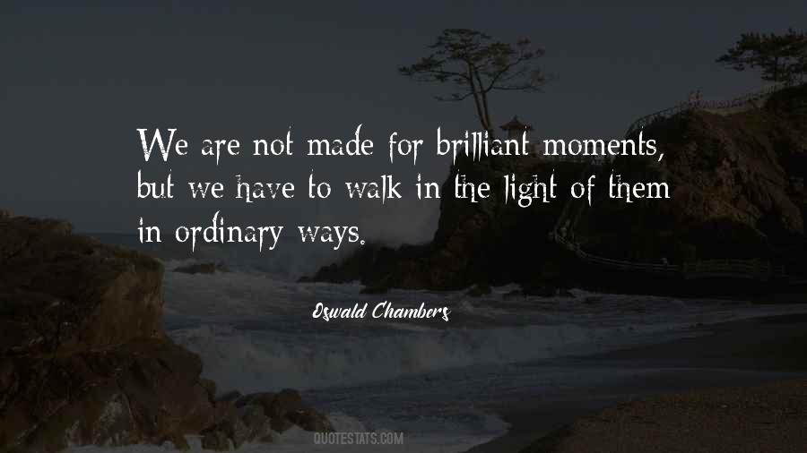 No Ordinary Moments Quotes #1231489