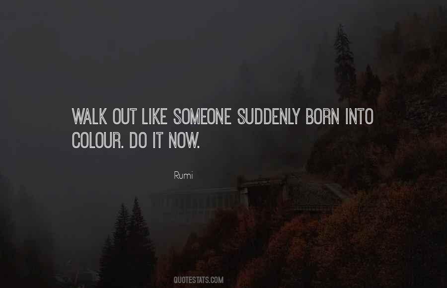 Quotes About Do It Now #1529611