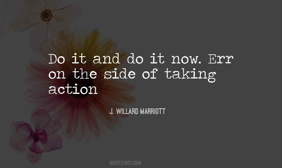 Quotes About Do It Now #1761725