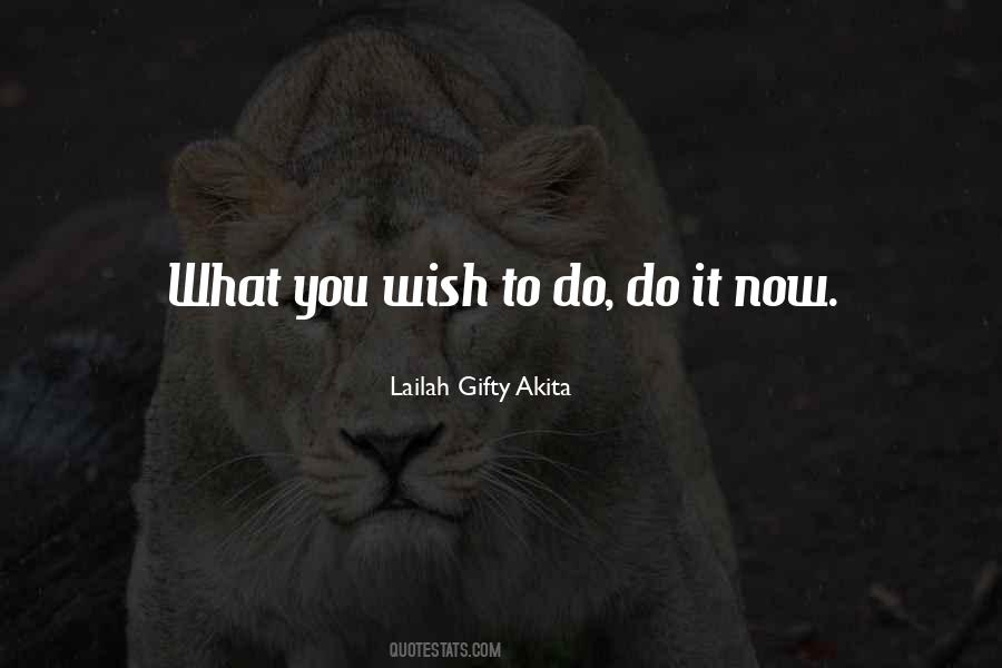 Quotes About Do It Now #1838929