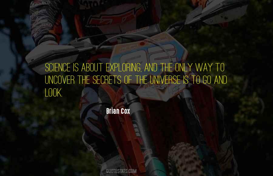 Quotes About Exploring The Universe #995329