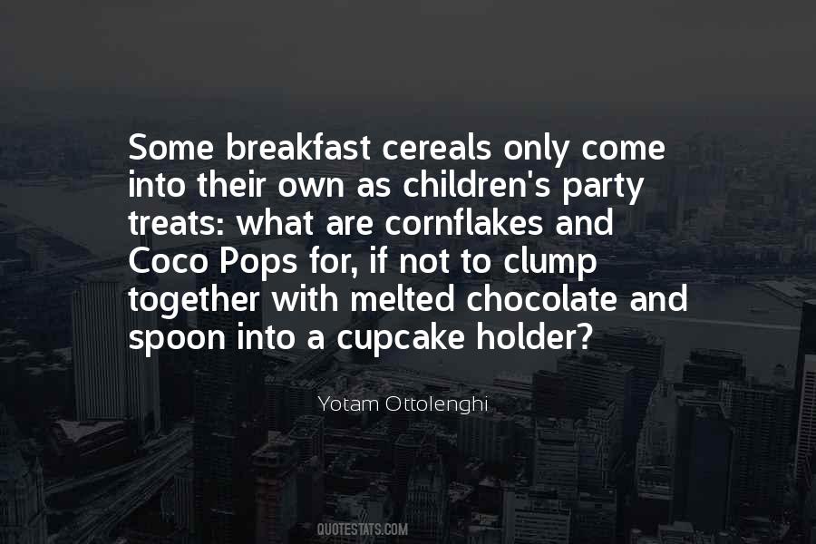 Quotes About Cereals #1216407