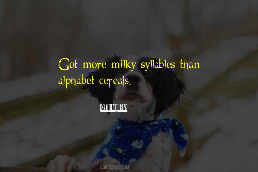 Quotes About Cereals #20046