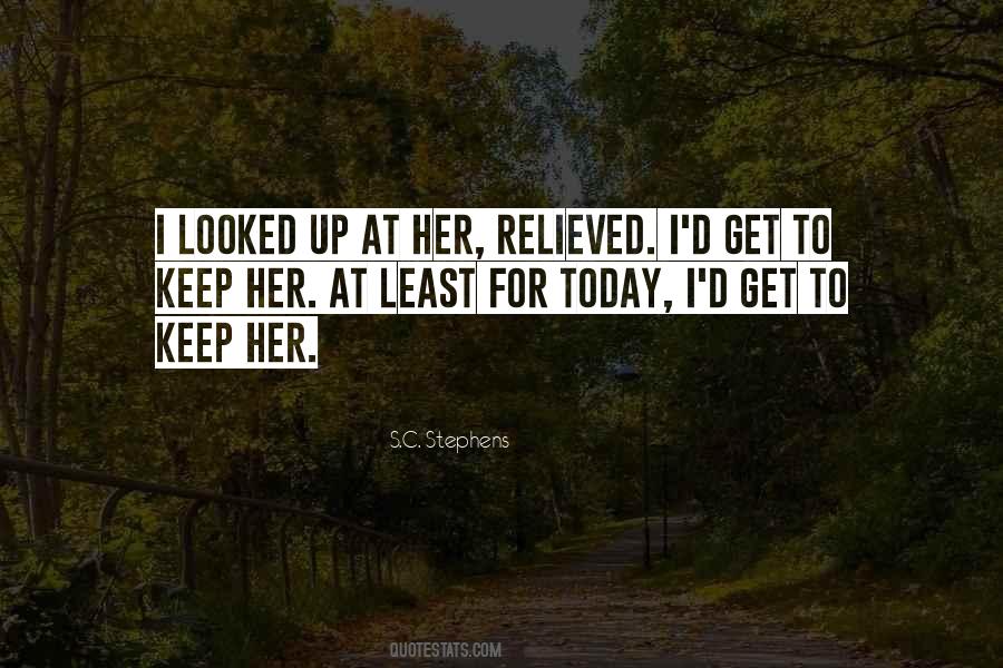 Keep Her Quotes #1058168