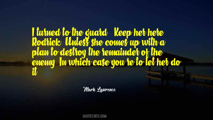 Keep Her Quotes #1092041