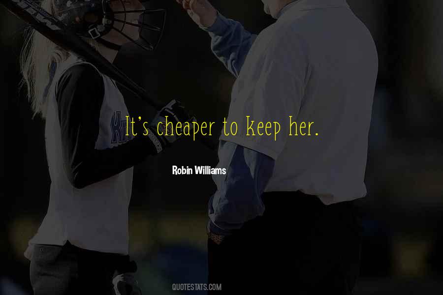 Keep Her Quotes #1167939