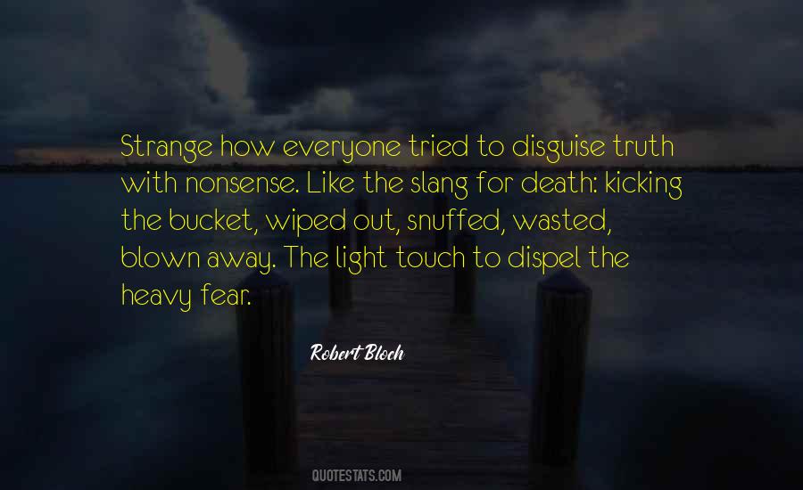 Quotes About Kicking The Bucket #1095670