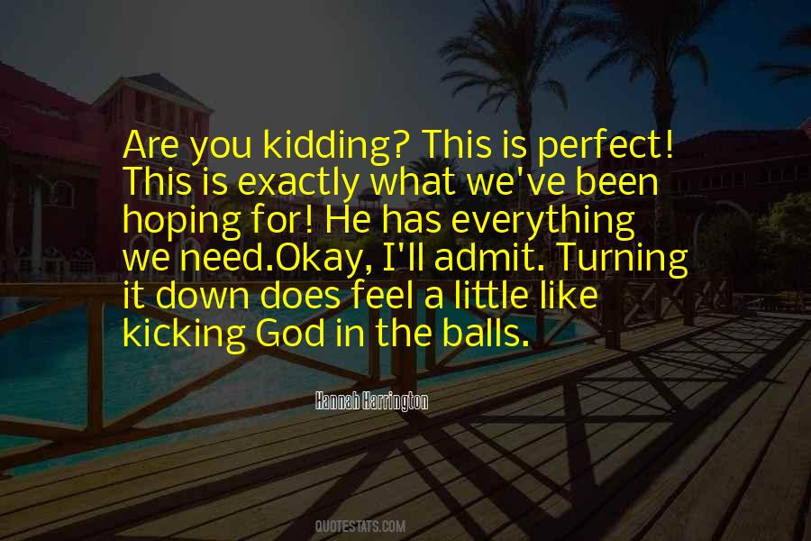 Quotes About Kidding #1139277