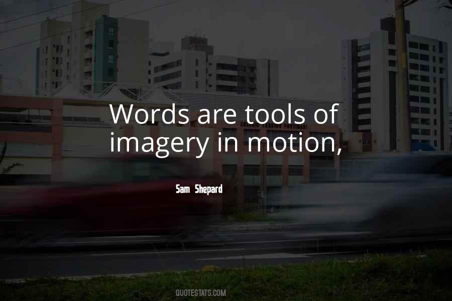 Quotes About Imagery #1333339