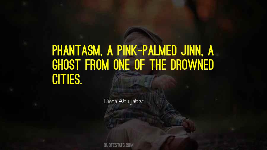 Quotes About Phantasm #233014