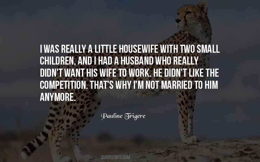 Wife And Children Quotes #151748