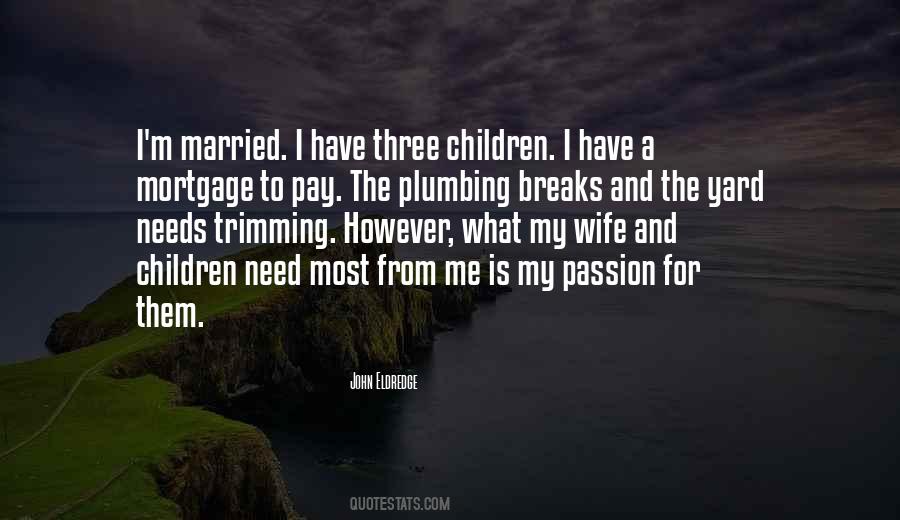 Wife And Children Quotes #449044