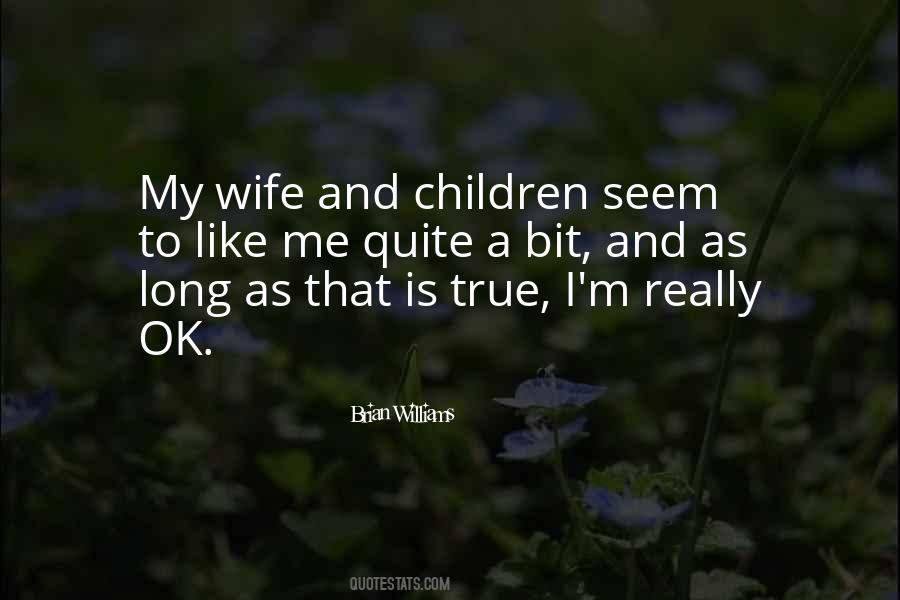 Wife And Children Quotes #672728