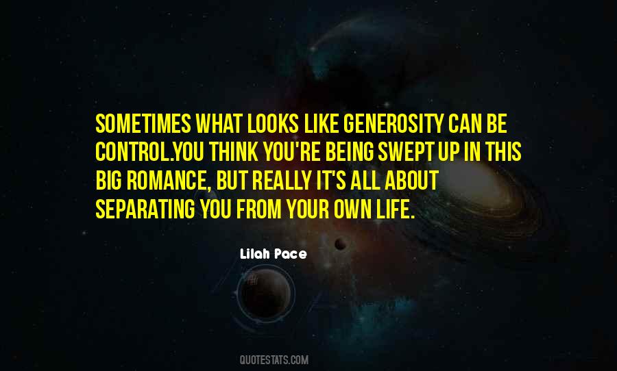 Your Generosity Quotes #1307637