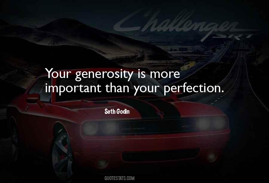 Your Generosity Quotes #524050