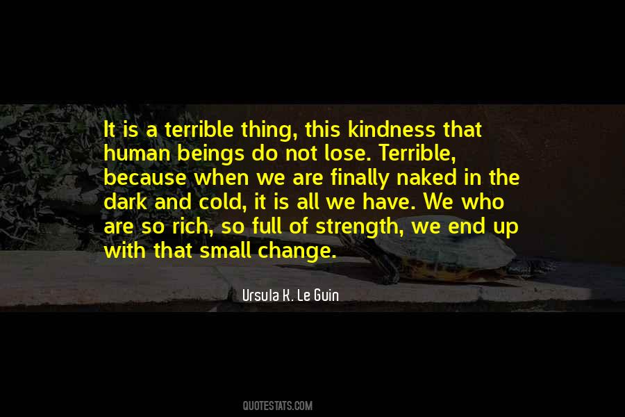 Quotes About Small But Terrible #486673